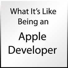 Life Cycle of an Apple Developer