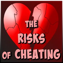 The Risks of Cheating
