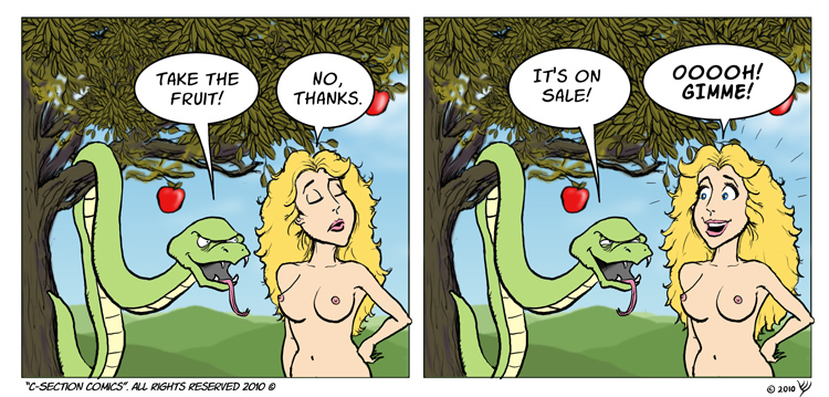 Yes, Eve was a gullible blonde. And yes, the first salesman was a snake. Things never change