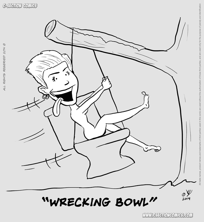 Miley Cyrus Wrecking Bowl - cartoon by C-Section Comics