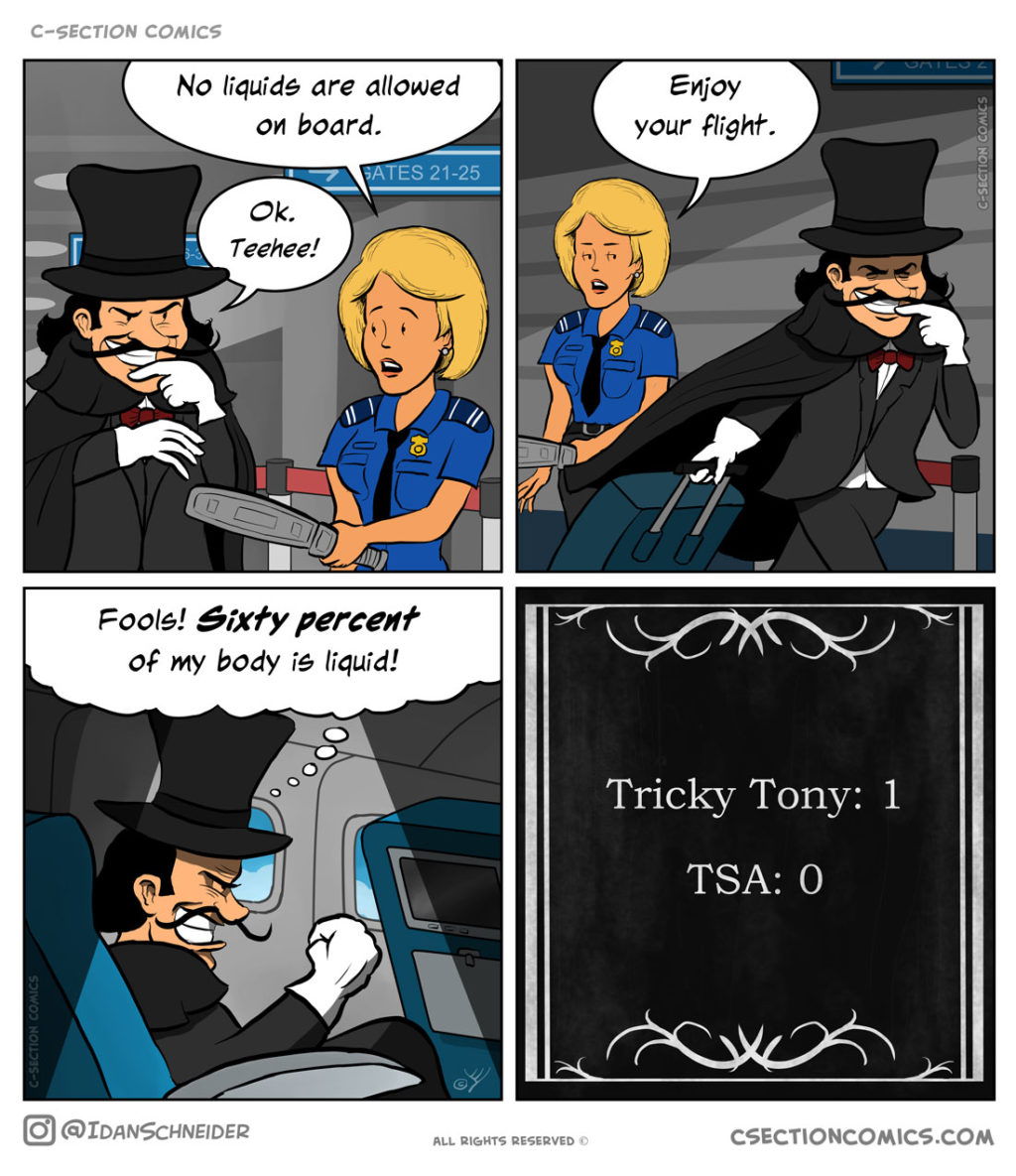 No Liquids - Tricky Tony - by C-Section Comics